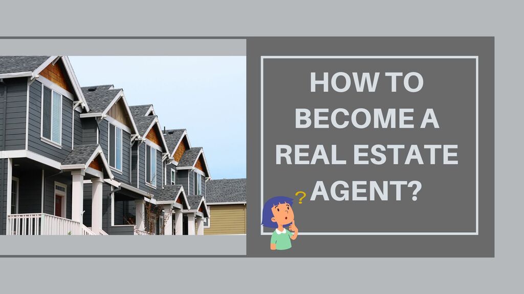 how-to-become-a-real-estate-agent